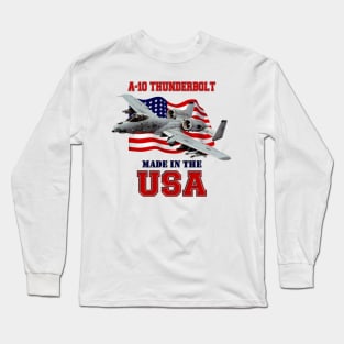 A-10 Thunderbolt Made in the USA Long Sleeve T-Shirt